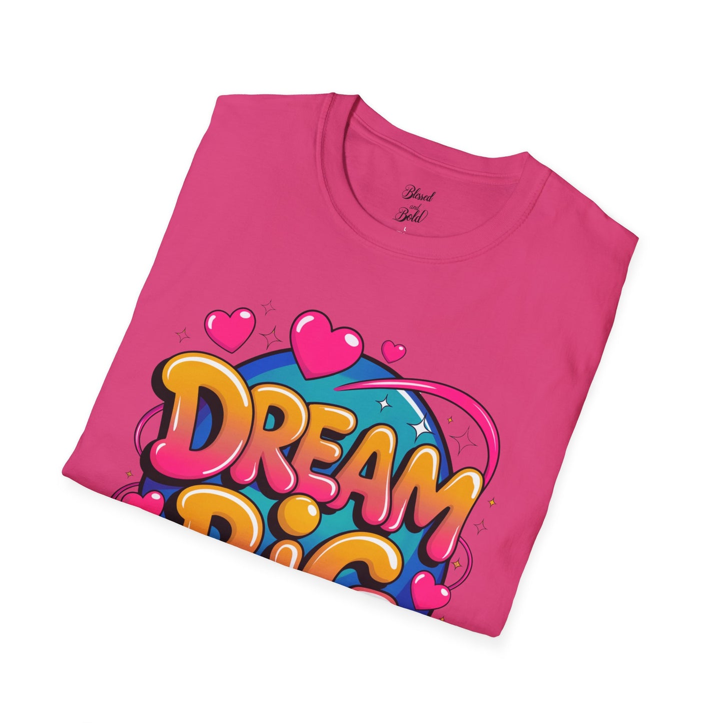 Dream Big T-Shirt