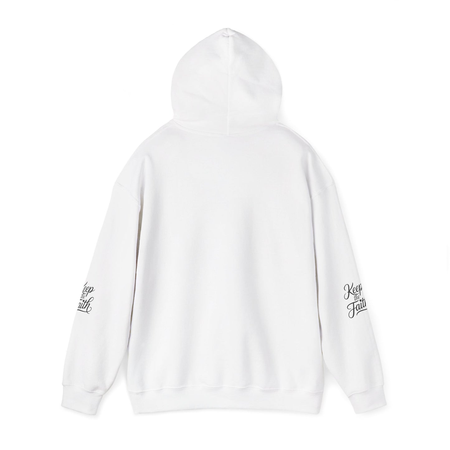 Keep The Faith Hoodie — Inspirational Religious Hooded Sweatshirt