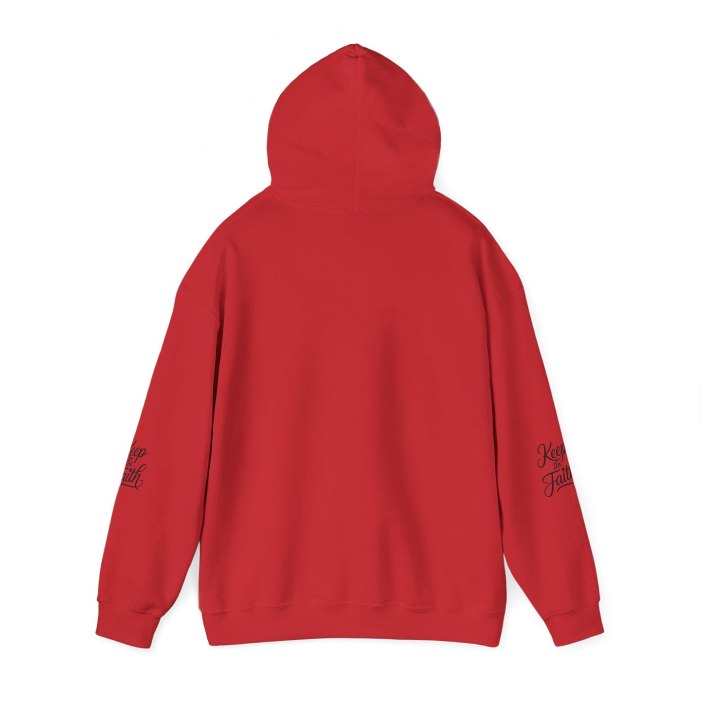 Keep The Faith Hoodie — Inspirational Religious Hooded Sweatshirt