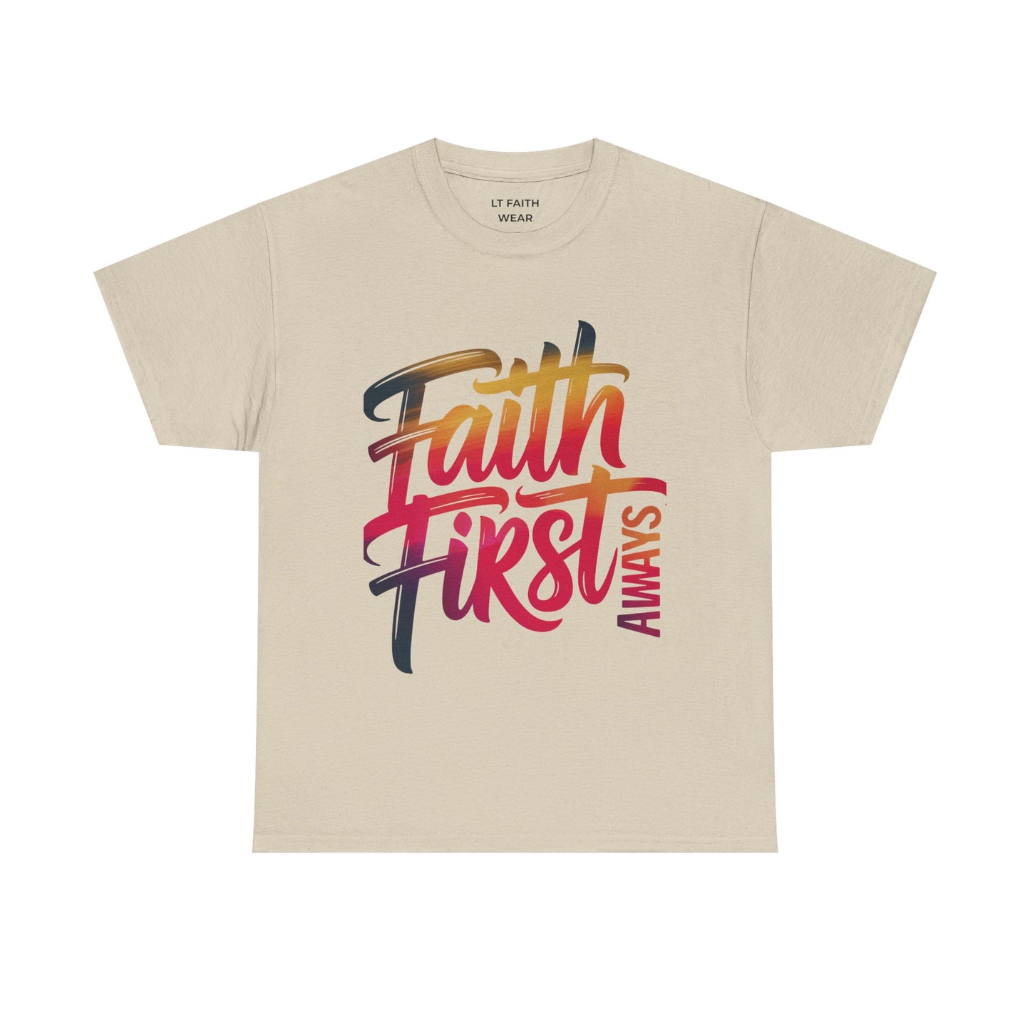Faith First T-Shirt — Inspirational Christian Tee