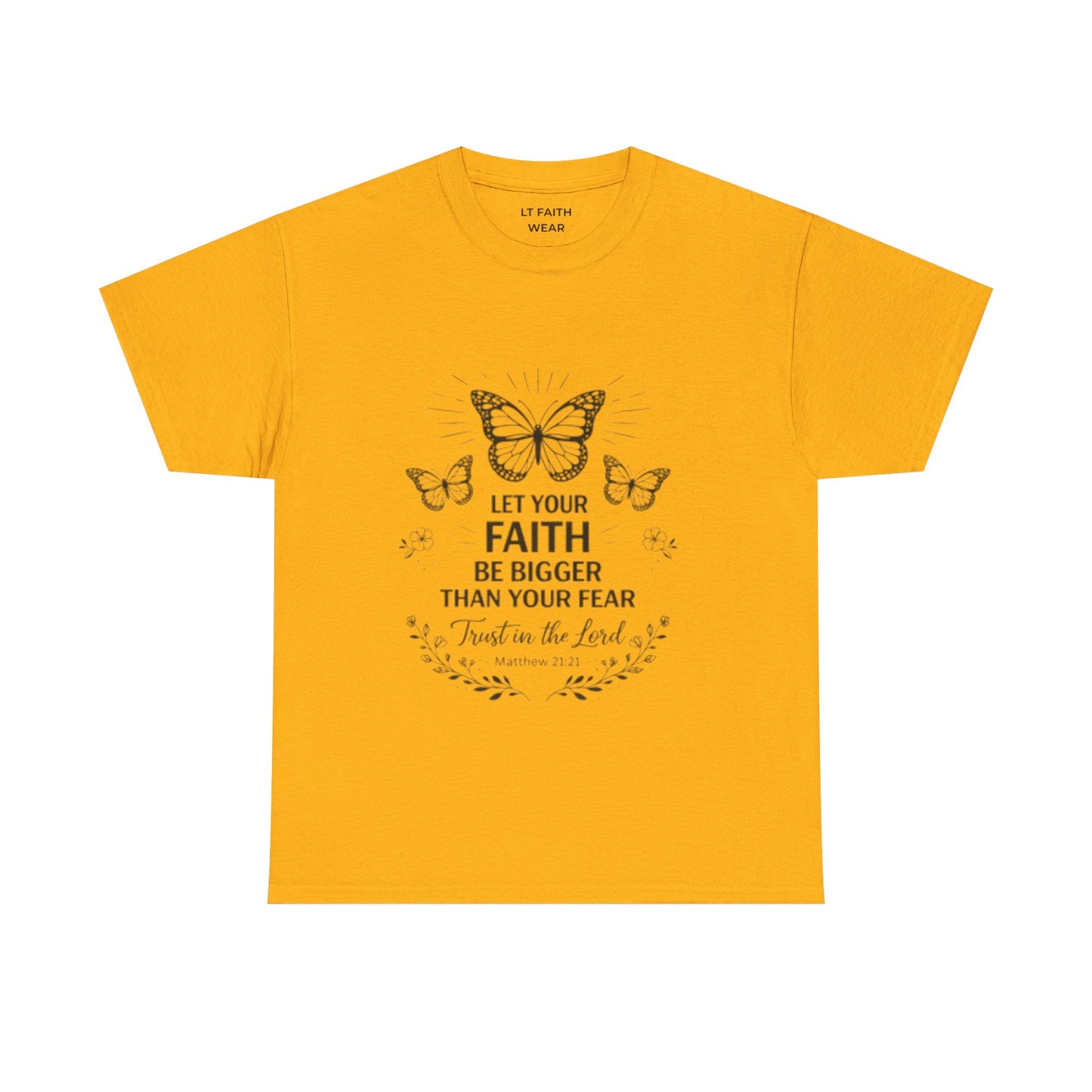 Faith Butterfly T‑Shirt — "Let Your Faith Be Bigger Than Your Fear" Inspirational Tee
