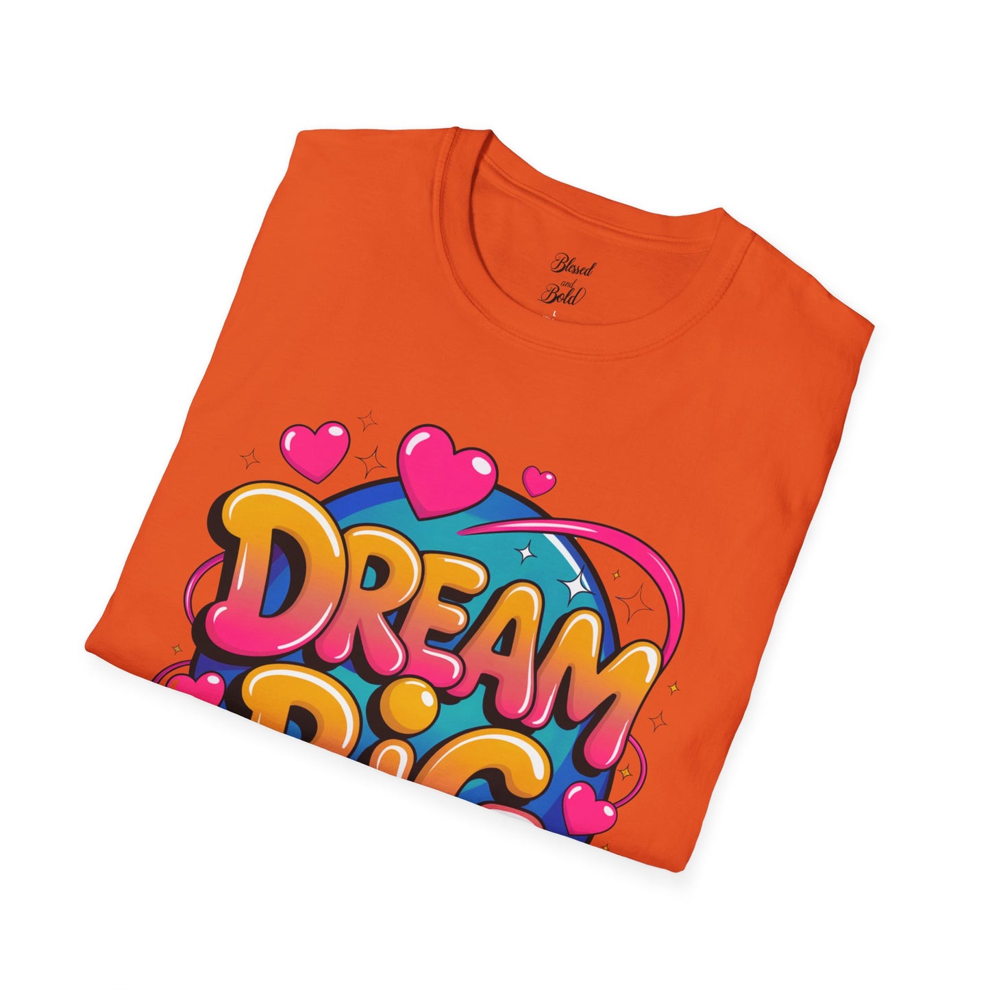 Dream Big T-Shirt