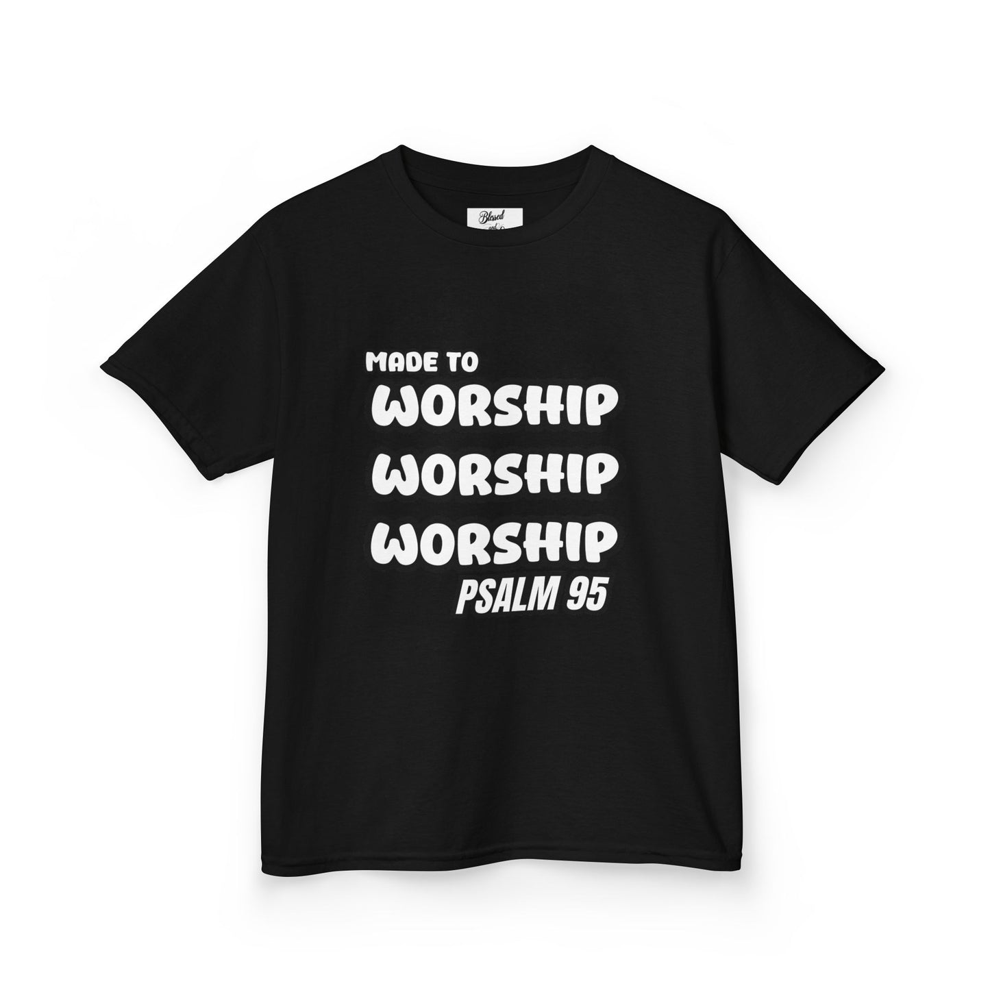 Kids Tee - MADE TO WORSHIP, PSALM 95