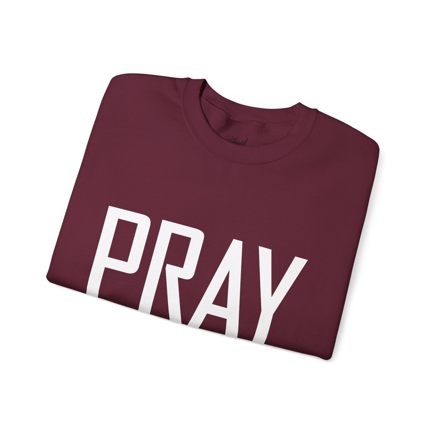 PRAY Unisex Sweatshirt