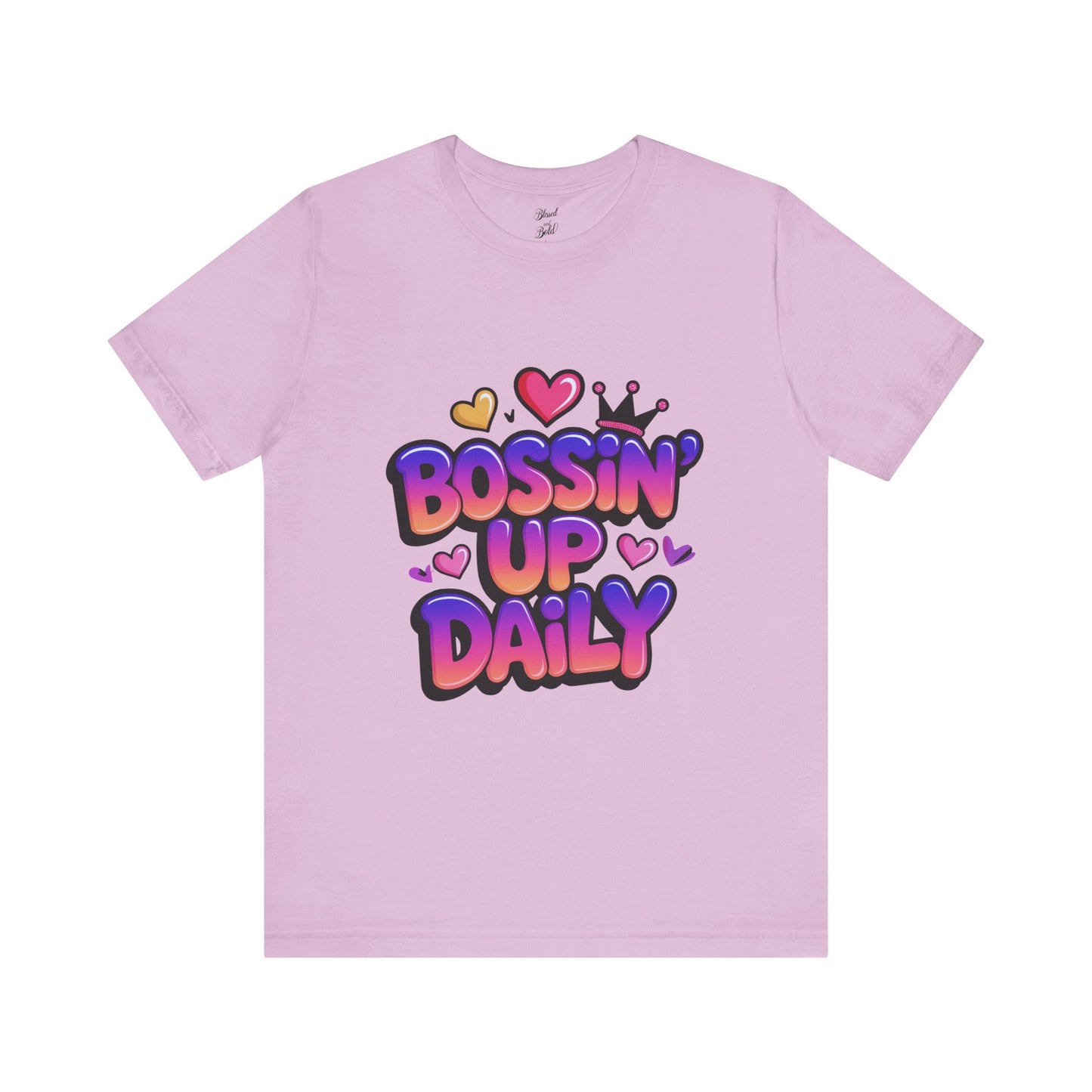 Bossin Up Daily Tee