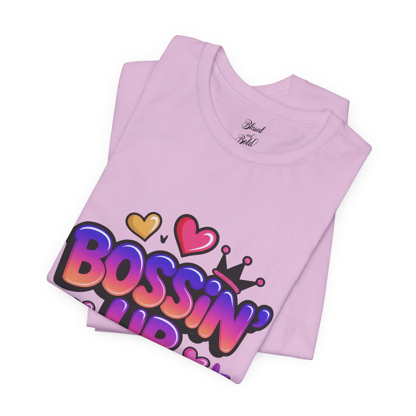 Bossin Up Daily Tee
