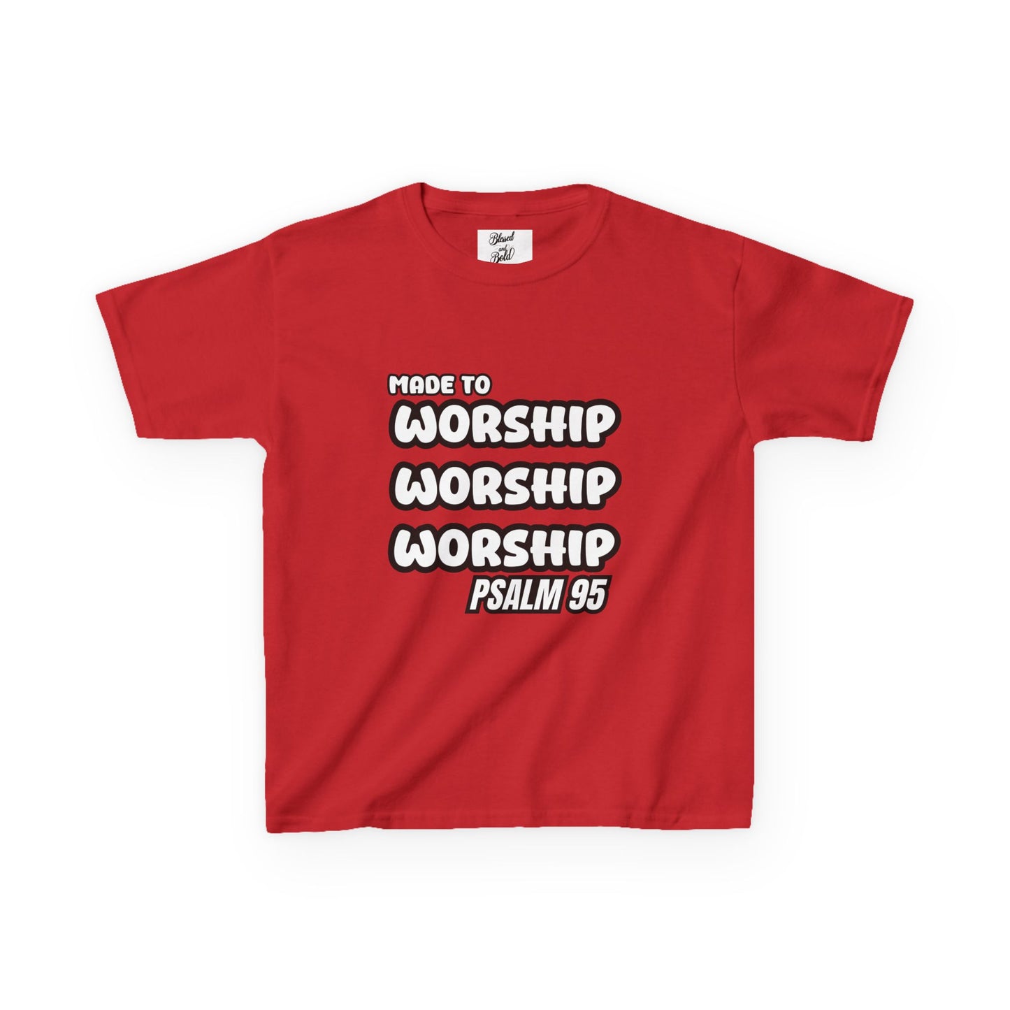 Kids Tee - MADE TO WORSHIP, PSALM 95
