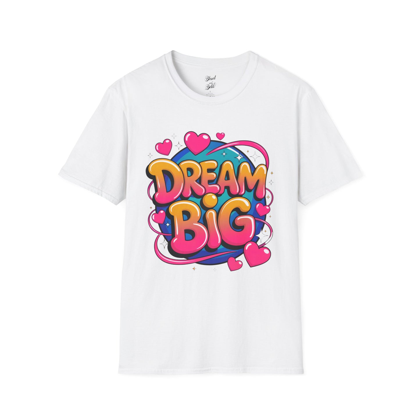 Dream Big T-Shirt