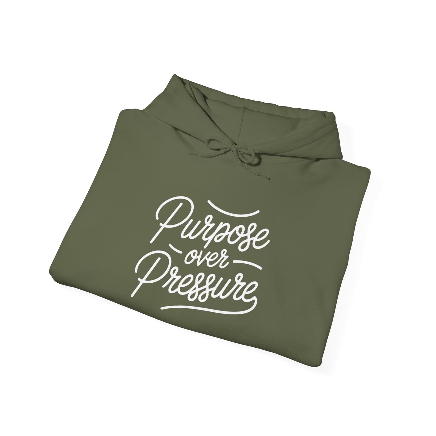 Purpose Over Pressure Hoodie — Inspirational 'purpose over pressure' Sweatshirt