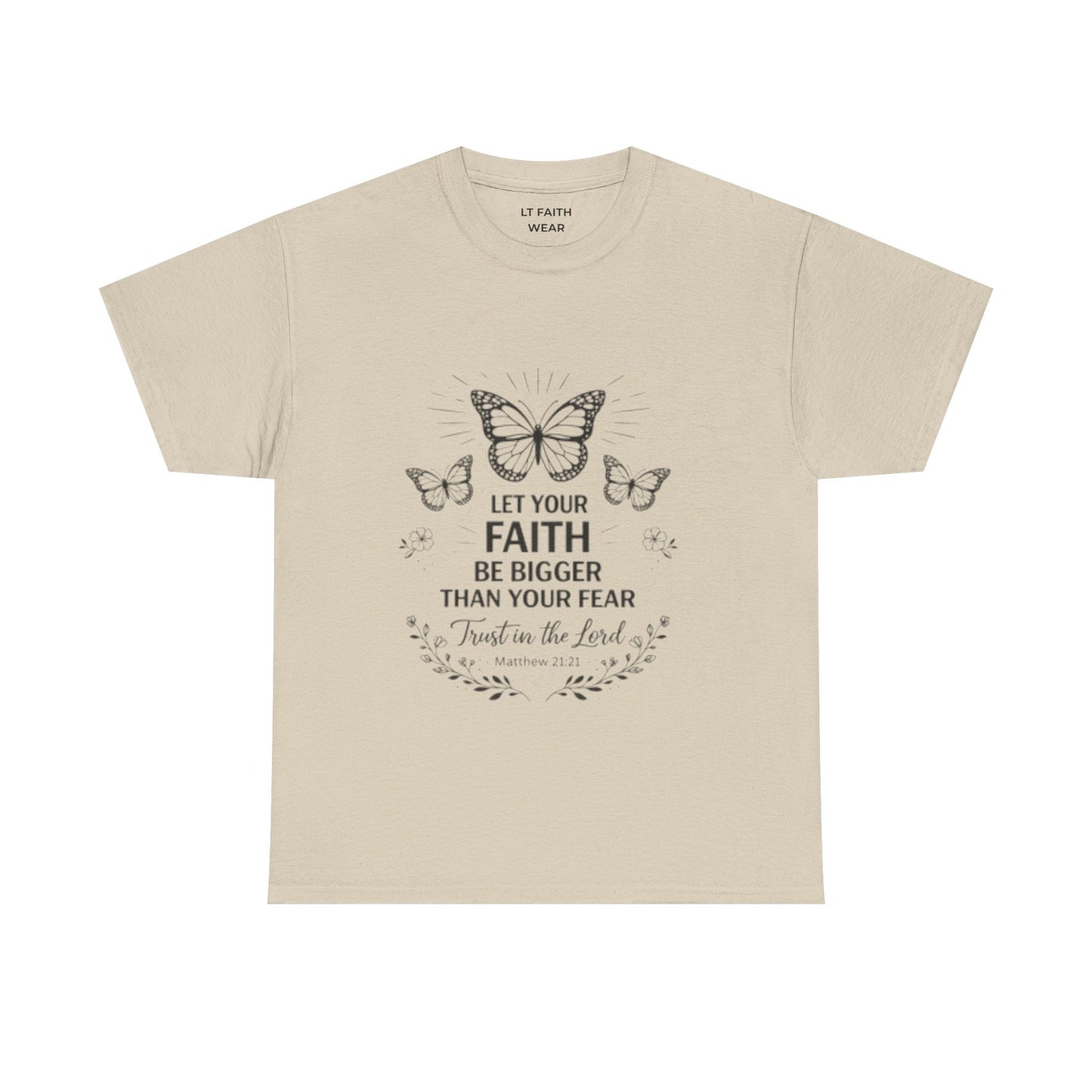 Faith Butterfly T‑Shirt — "Let Your Faith Be Bigger Than Your Fear" Inspirational Tee