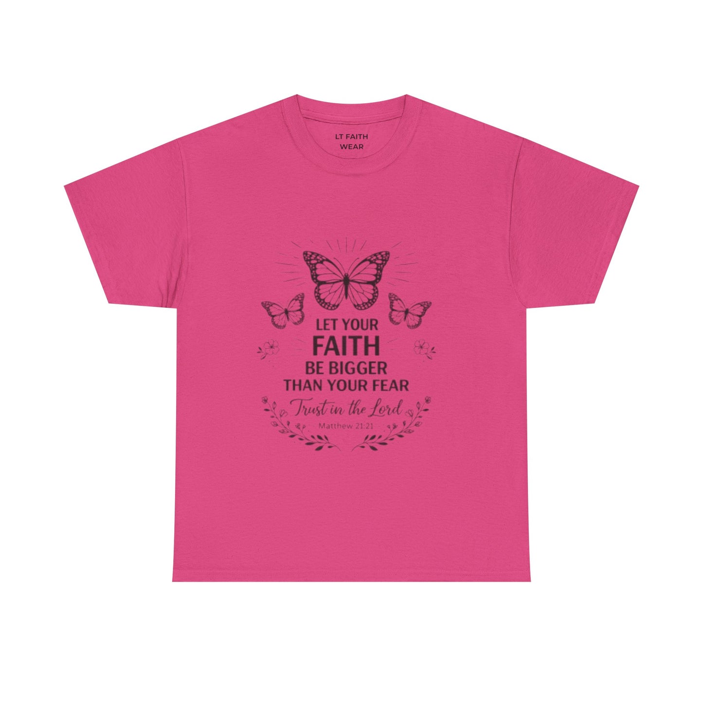 Faith Butterfly T‑Shirt — "Let Your Faith Be Bigger Than Your Fear" Inspirational Tee