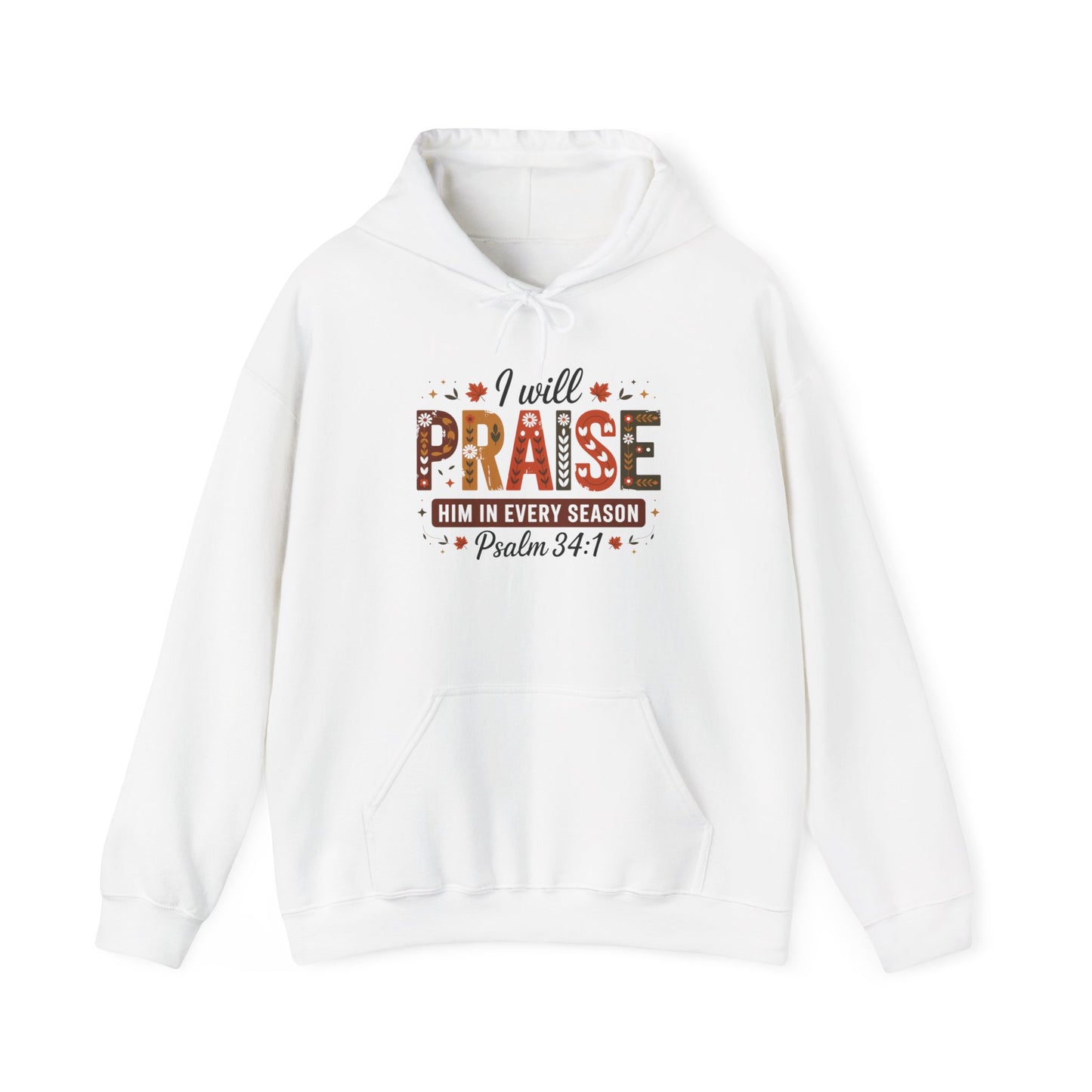 Hooded Sweatshirt with 'I WILL PRAISE' Design