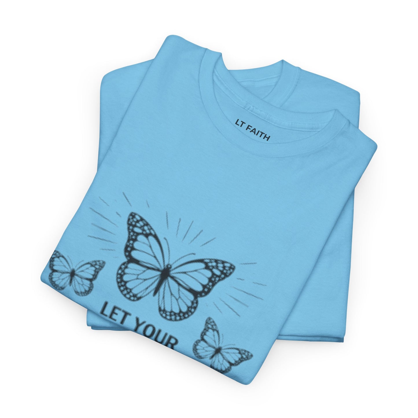 Faith Butterfly T‑Shirt — "Let Your Faith Be Bigger Than Your Fear" Inspirational Tee
