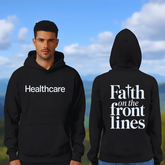 Faith on the Front Lines Healthcare Hoodie