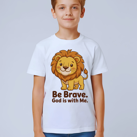 Be Brave God Is With Me Kids Christian T-Shirt — Faith Lion Back-to-School Bible Verse Tee