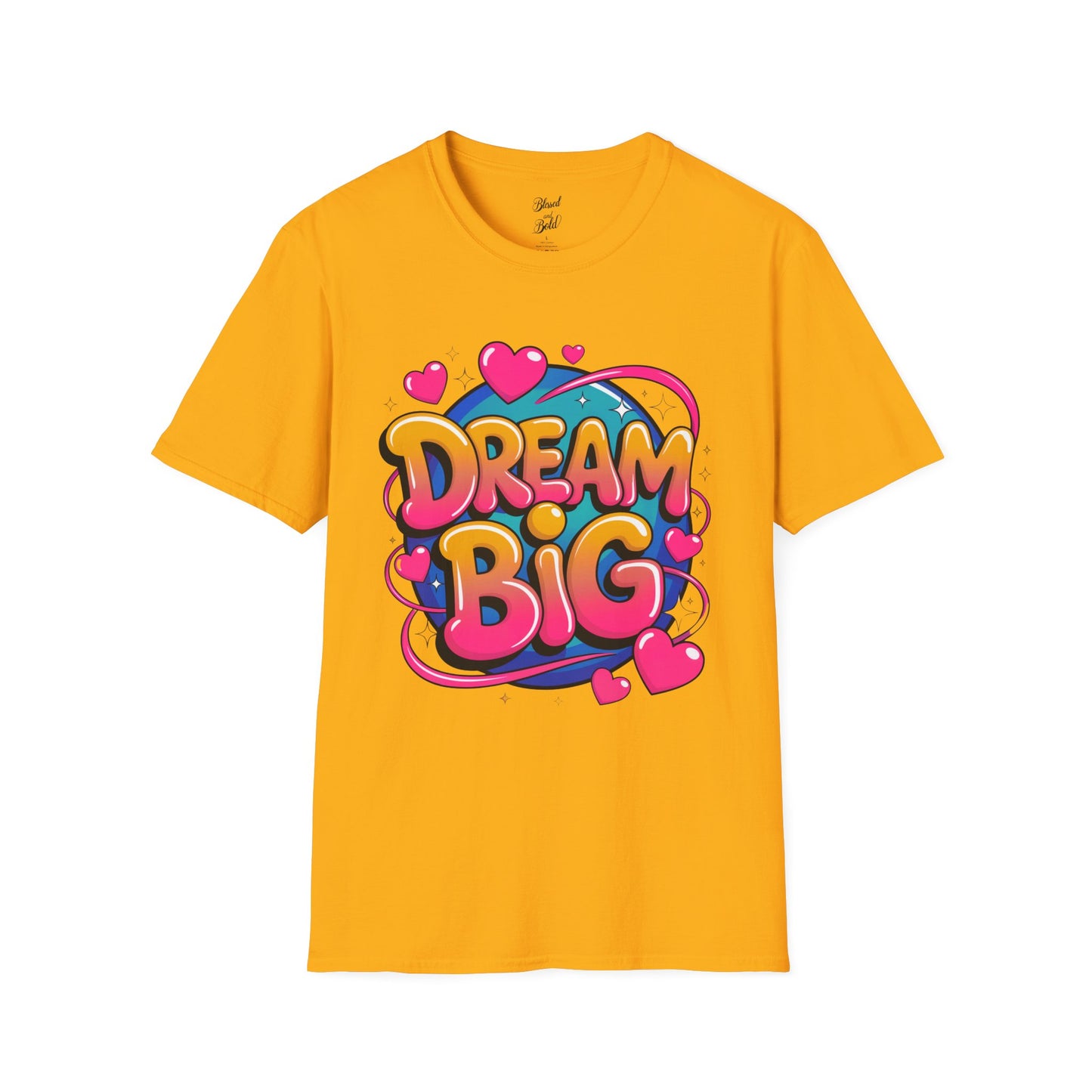 Dream Big T-Shirt