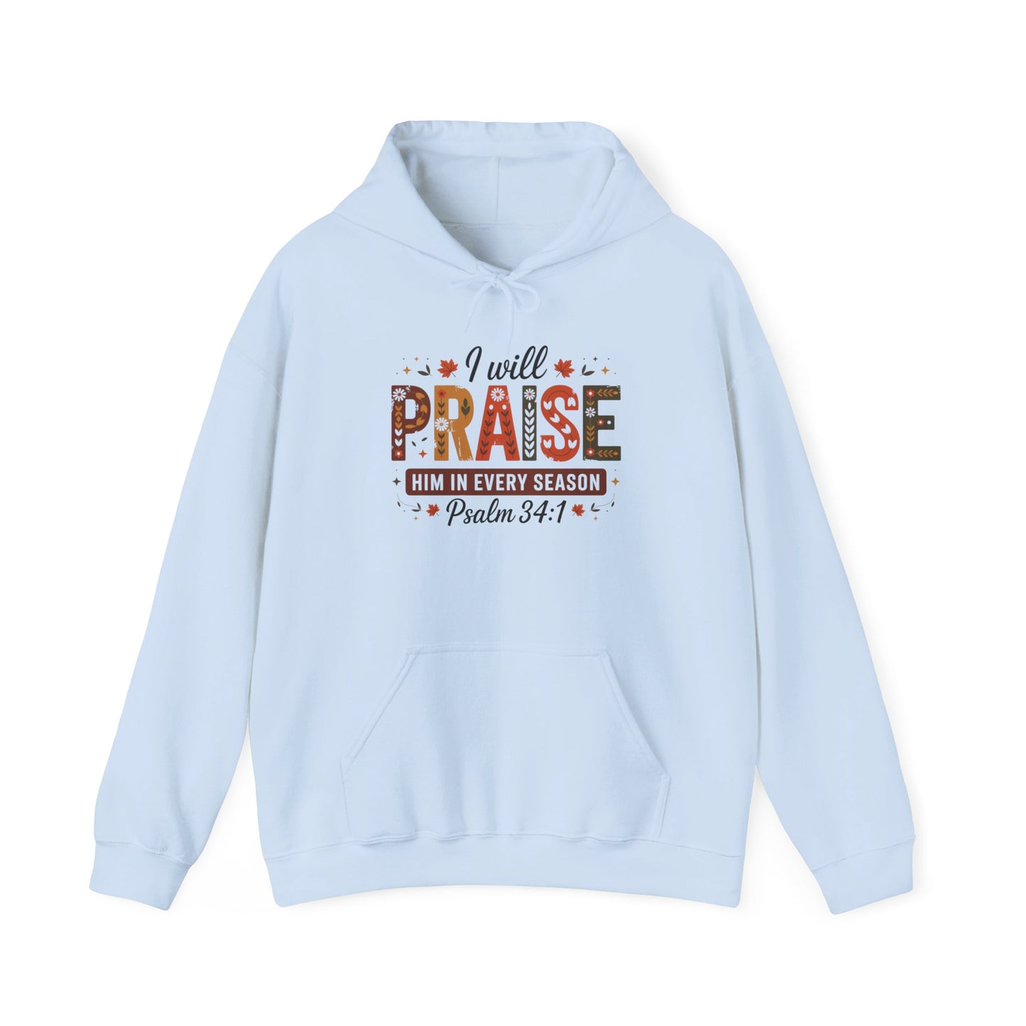 Hooded Sweatshirt with 'I WILL PRAISE' Design