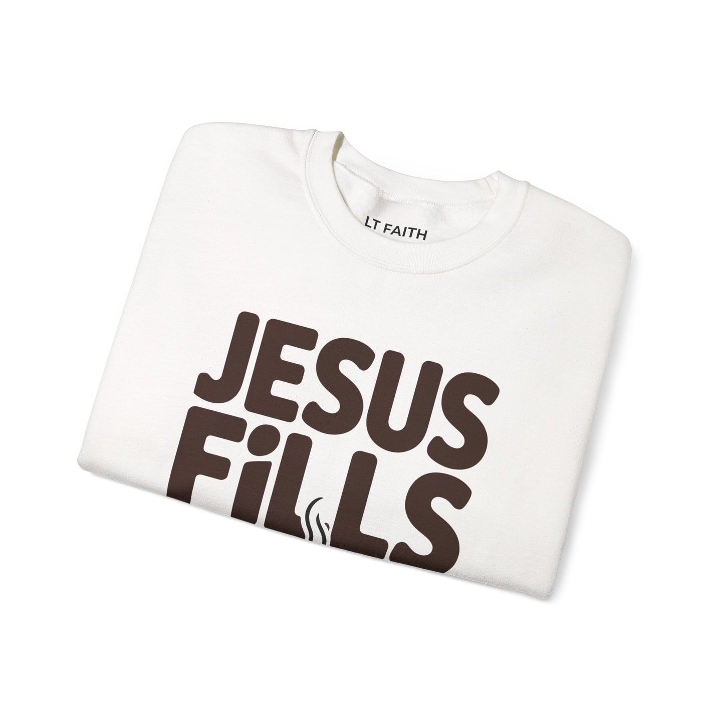Jesus Fills My Cup Sweatshirt — Christian Faith Crewneck