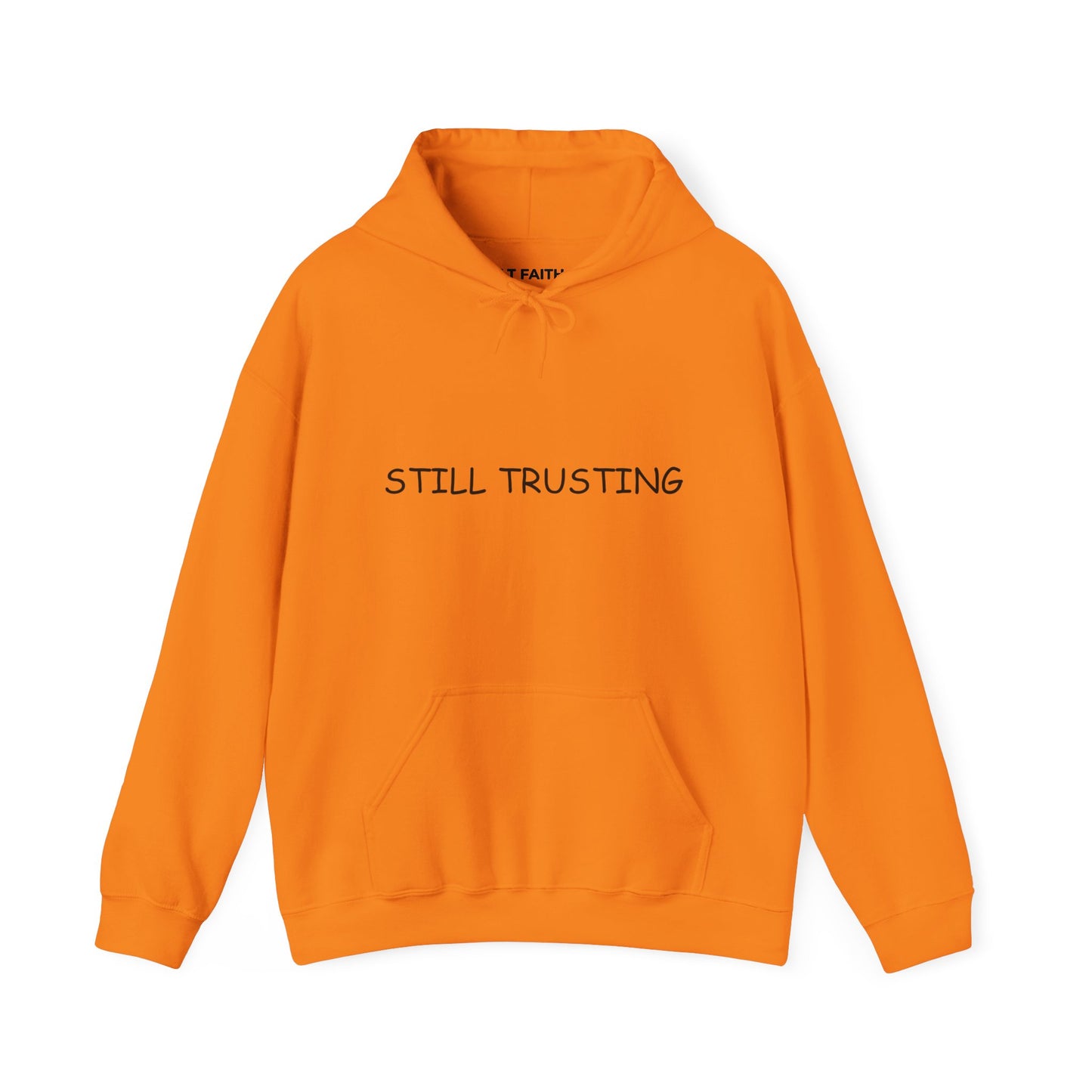 "STILL TRUSTING" Hoodie — Faith-Inspired Comfort Pullover