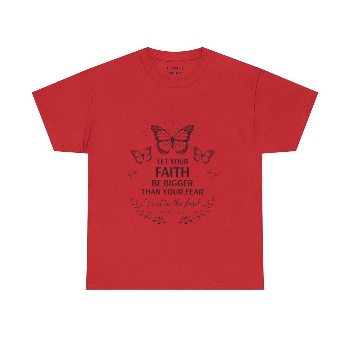 Faith Butterfly T‑Shirt — "Let Your Faith Be Bigger Than Your Fear" Inspirational Tee
