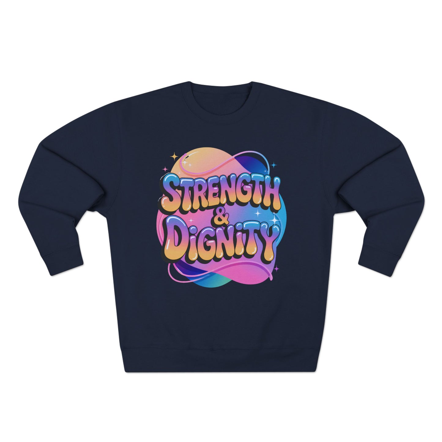 Strength & Dignity Crewneck Sweatshirt — Inspirational Women’s Pullover