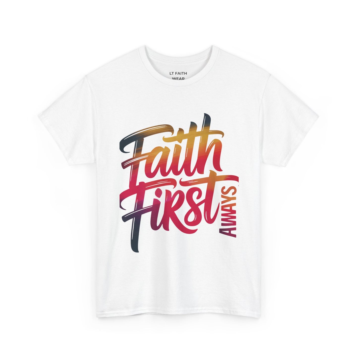 Faith First T-Shirt — Inspirational Christian Tee