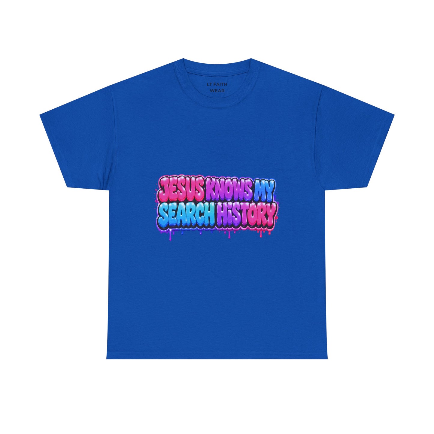 Christian Graphic Tee — "Jesus Knows My Search History" Colorful Drip Design