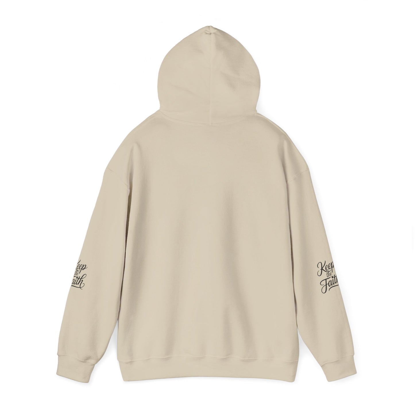 Keep The Faith Hoodie — Inspirational Religious Hooded Sweatshirt