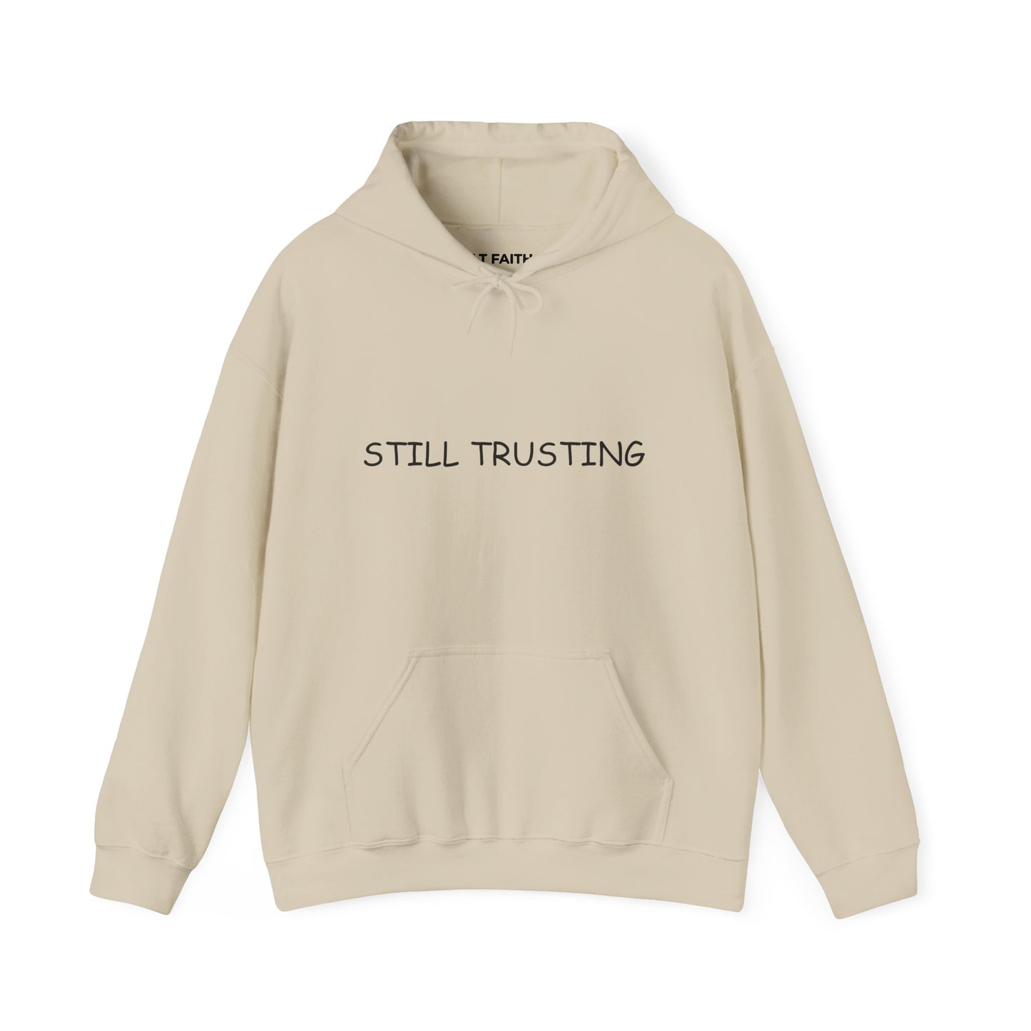 "STILL TRUSTING" Hoodie — Faith-Inspired Comfort Pullover