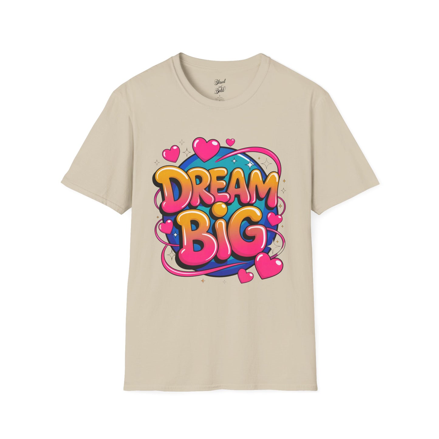 Dream Big T-Shirt