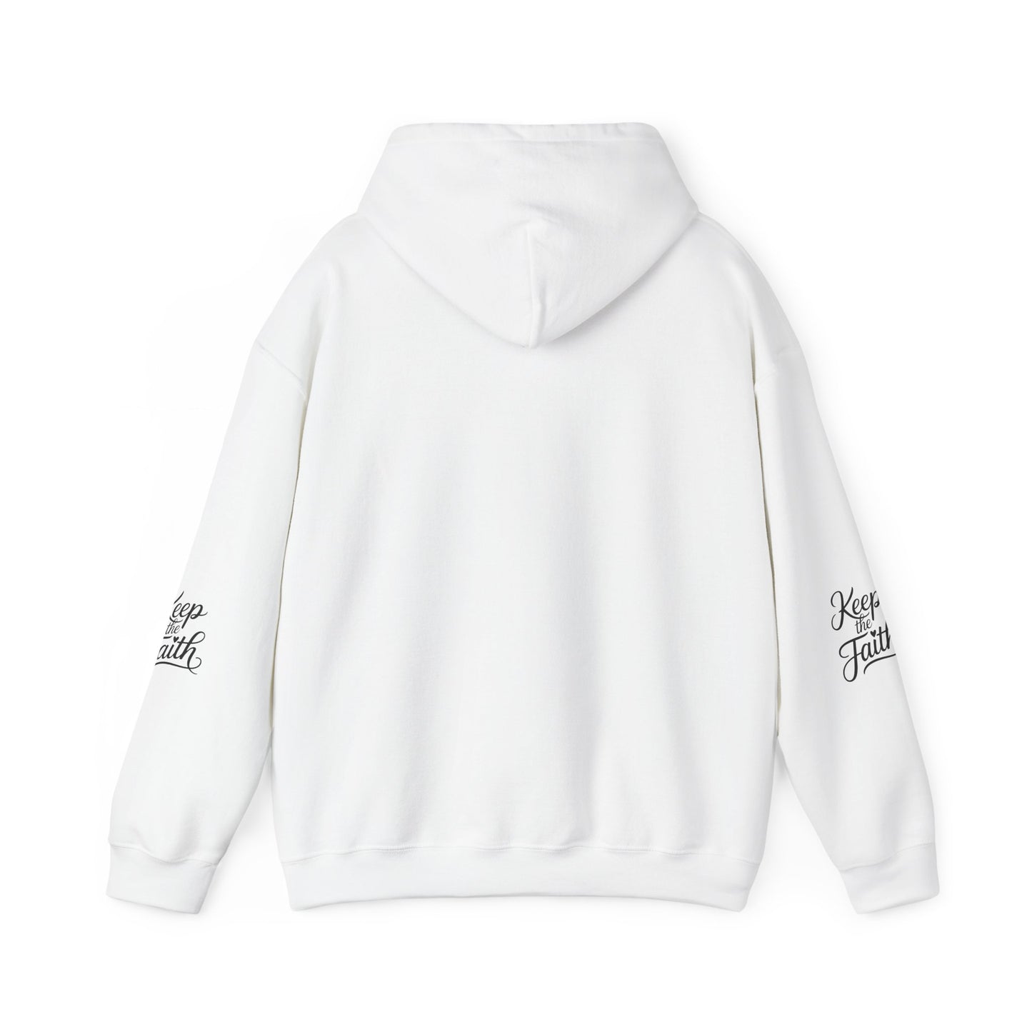 Keep The Faith Hoodie — Inspirational Religious Hooded Sweatshirt
