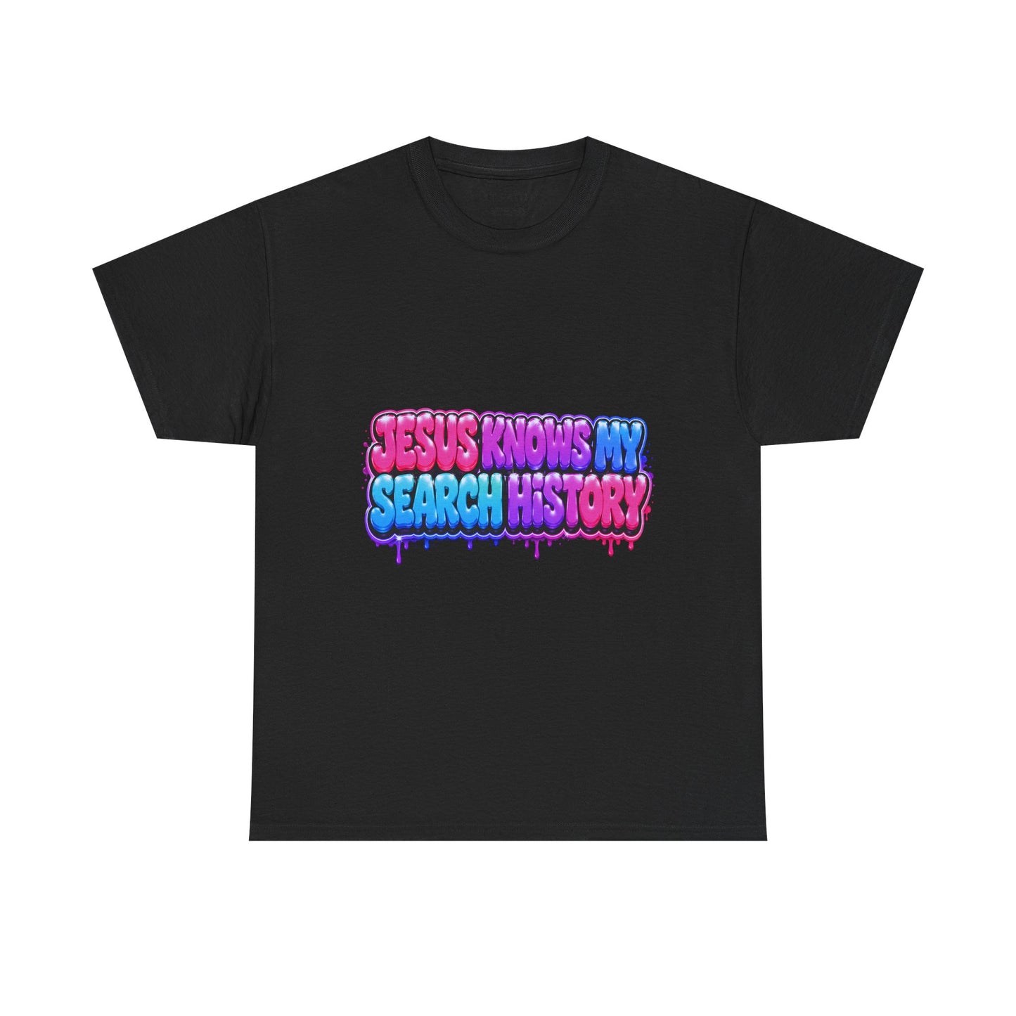 Christian Graphic Tee — "Jesus Knows My Search History" Colorful Drip Design