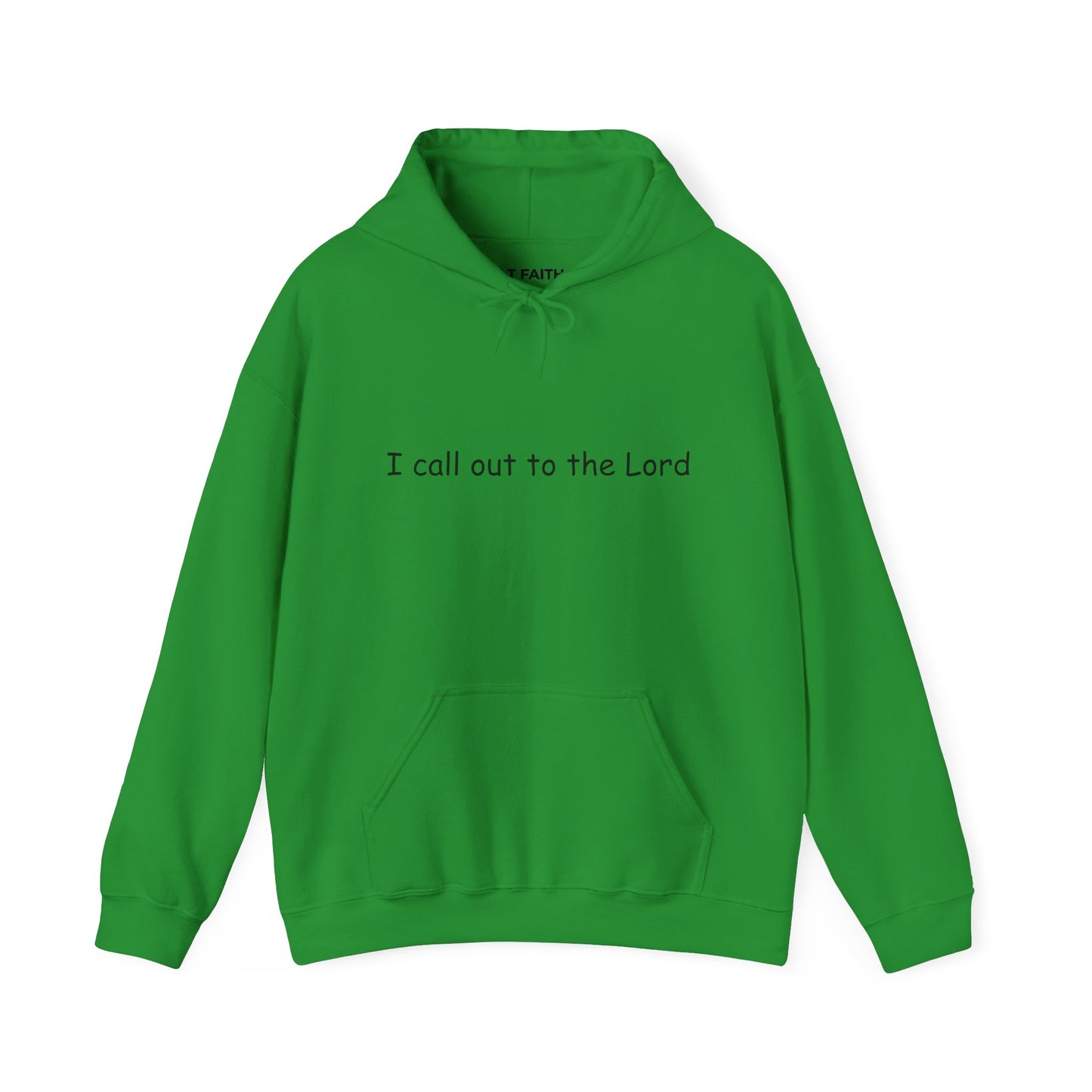 I Call Out to the Lord Hoodie — Christian Faith Pullover