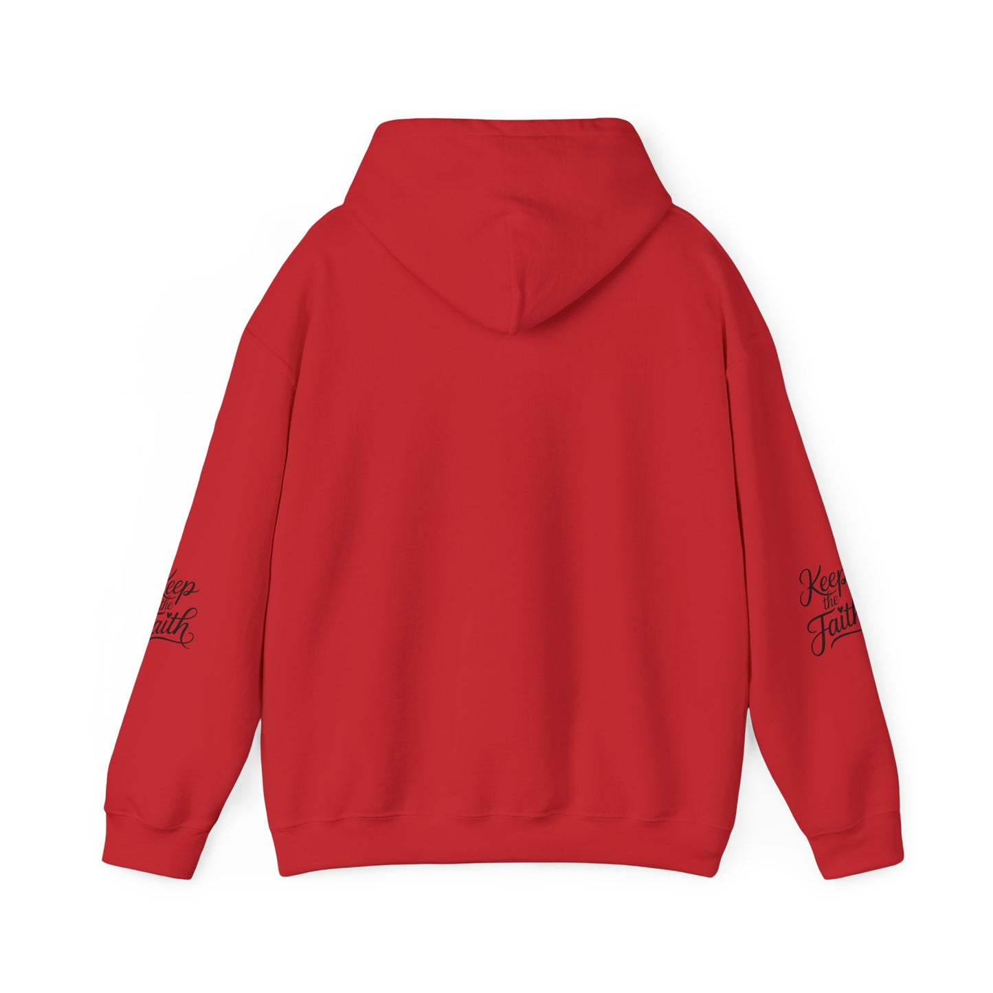 Keep The Faith Hoodie — Inspirational Religious Hooded Sweatshirt