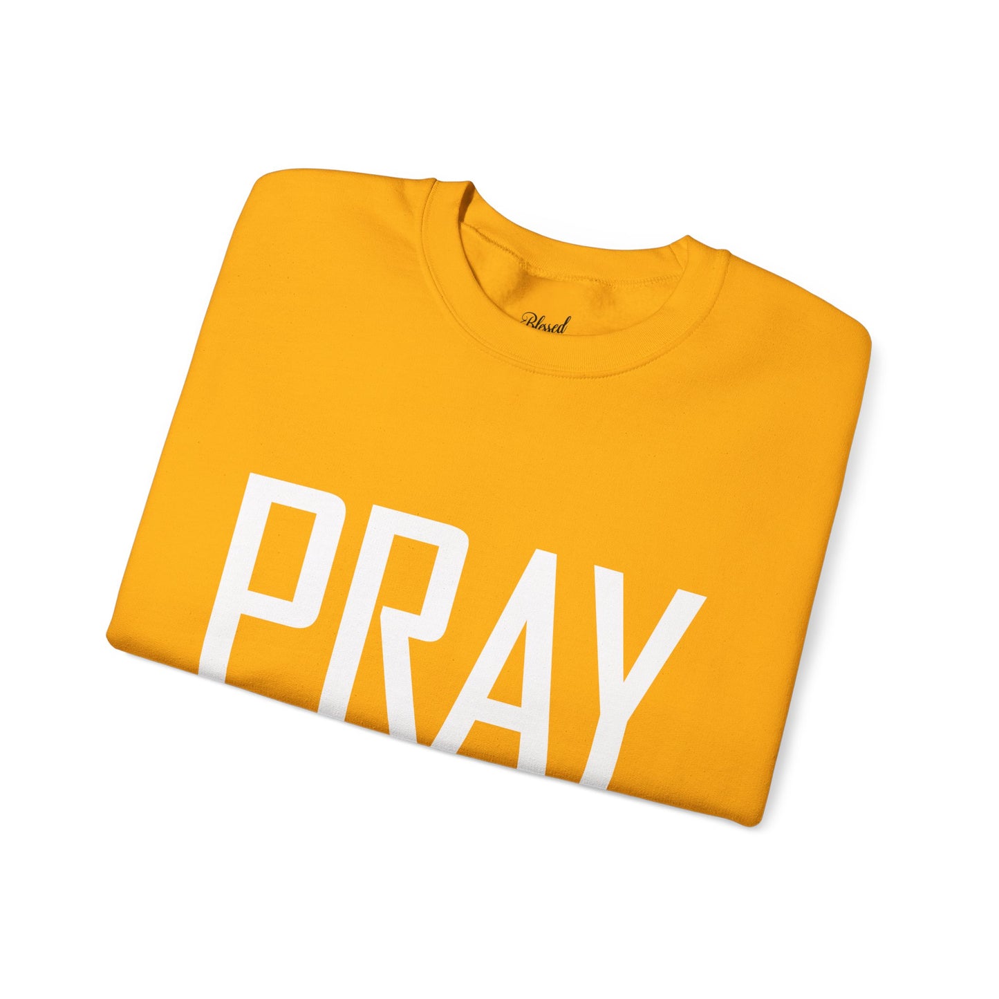 PRAY Unisex Sweatshirt